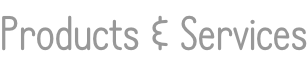 Products & Services